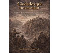 CIUDADES QUE NO ENCAJAN: Lenguaje, percepción y territorio no legible en el Imperio español (Casos límite del Imperio español)