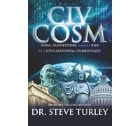 CIVCOSM: Gods, Algorithms, and the Rise of a Civilizational Cosmocracy