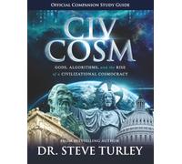 CivCosm Official Companion Study Guide: Turley Talks Authorized Version