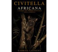 Civetta africana: La vita segreta di una sentinella notturna