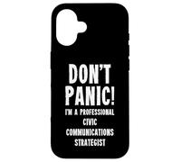 Civic Communications Strategist Case for iPhone 16