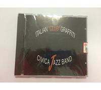 Civica Jazz Band - Italian Club Graffiti (1 CD)