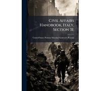 Civil Affairs Handbook, Italy, Section 3E