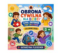 Civil Defense Coloring Book for Kids: Bilingual Safety Coloring Book in Polish and English