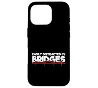 Civil Engineer Bridge Building Easily Distracted By Bridges Case for iPhone 16 Pro