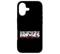 Civil Engineer Bridge Building Easily Distracted By Bridges Case for iPhone 17