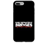 Civil Engineer Bridge Building Easily Distracted By Bridges Case for iPhone 7 Plus/8 Plus