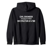 Civil Engineer Changing the World One Structure at a Time Zip Hoodie