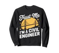 Civil Engineer Trust Me I'm A Civil Engineer Bridge Sweatshirt