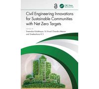 Civil Engineering Innovations for Sustainable Communities with Net Zero Targets
