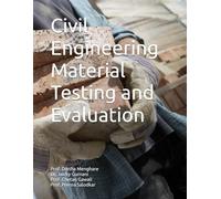 Civil Engineering Material Testing and Evaluation