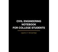 Civil Engineering Notebook for College Students: Large 8.5 x 11 | 120 Lined Pages