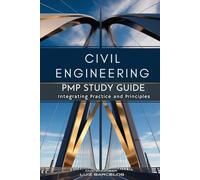 Civil Engineering PMP Study Guide: Integrating Practice and Principles