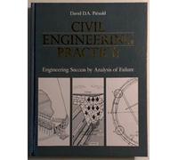 Civil Engineering Practice: Engineering Success by Analysis of Failure