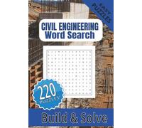 CIVIL ENGINEERING WORD SEARCH PUZZLE BOOK: Civil Engineering Word Search Puzzle Book: 220 Puzzles with Construction, Bridges, Roads, and Structures | ... Engineers, Graduation, Students, or Bosses