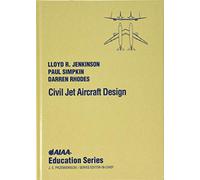 Civil Jet Aircraft Design (AIAA Education)