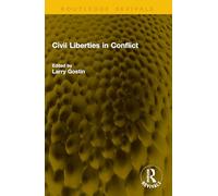 Civil Liberties in Conflict (Routledge Revivals)