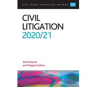 Civil Litigation 2020/2021: Legal Practice Course Guides (LPC)