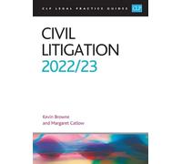 Civil Litigation 2022/2023: Legal Practice Course Guides (LPC)