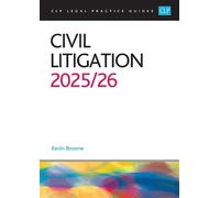 Civil Litigation 2025/26: Legal Practice Course Guides (LPC)