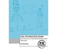 Civil PE Practice Exam: California Civil Engineering Surveying Version A