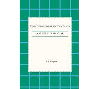 Civil Procedure in Tanzania: A Student's Manual