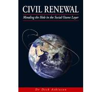 Civil Renewal: Mending the Hole in the Social Ozone Layer