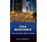 Civil Resistance: What Everyone Needs to Know®
