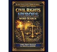 Civil Rights Heroes Word Search: Large Print Puzzles Celebrating Black History, Leaders, and Movements
