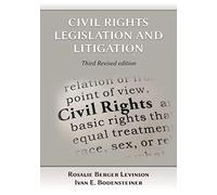 Civil Rights Legislation and Litigation, Third Edition