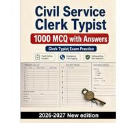 Civil Service Clerk Typist : 1000 MCQ with Answers: Incident intake, emergency call logging, safeguarding referrals, report writing, and case-note tracking for focused exam preparation