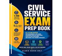 Civil Service Exam Prep Book: All-in-One Review for Government Job Exams Featuring Practice Questions, Step-by-Step Solutions, and Smart Test-Taking Strategies