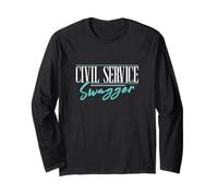 Civil Service Swagger Funny Public Service A Civil Servant Long Sleeve T-Shirt