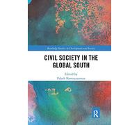 Civil Society in the Global South (Routledge Studies in Development and Society)