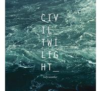 Civil Twilight - Holy Weather