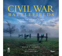 Civil War Battlefields: Walking the Trails of History