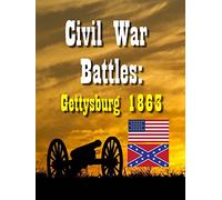Civil War Battles: Gettysburg 1863