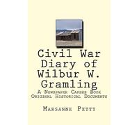 Civil War Diary of Wilbur W. Gramling (A Newspaper Capers Book)