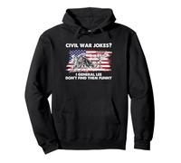 Civil War Jokes Robert E Lee U.S. Flag History Humor General Pullover Hoodie