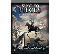 Civil War Life: Shot To Pieces [DVD] [2002]
