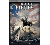 Civil War Life - Shot to Pieces [DVD]