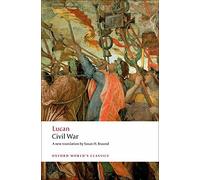 Civil War (Oxford World's Classics). Lucan 9780199540686 Fast Free Shipping