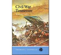 Civil War Tennesse Battles (Tennessee Three Star Books): Battles and Leaders