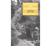 Civilians in Uniform: A Memoir 1937-1945