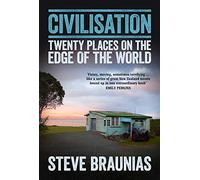 Civilisation: Twenty Places on the Edge of the World