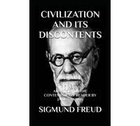 Civilization and Its Discontents: Adapted for the Contemporary Reader: 12 (Harris Classics)