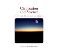Civilization and Science: History of human progress