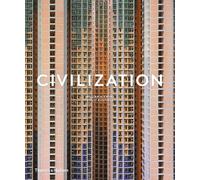 Civilization: The Way We Live Now by William A. Ewing (English) Hardcover Book