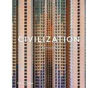 Civilization : The Way We Live Now
