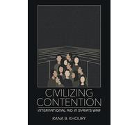 Civilizing Contention: International Aid in Syria's War